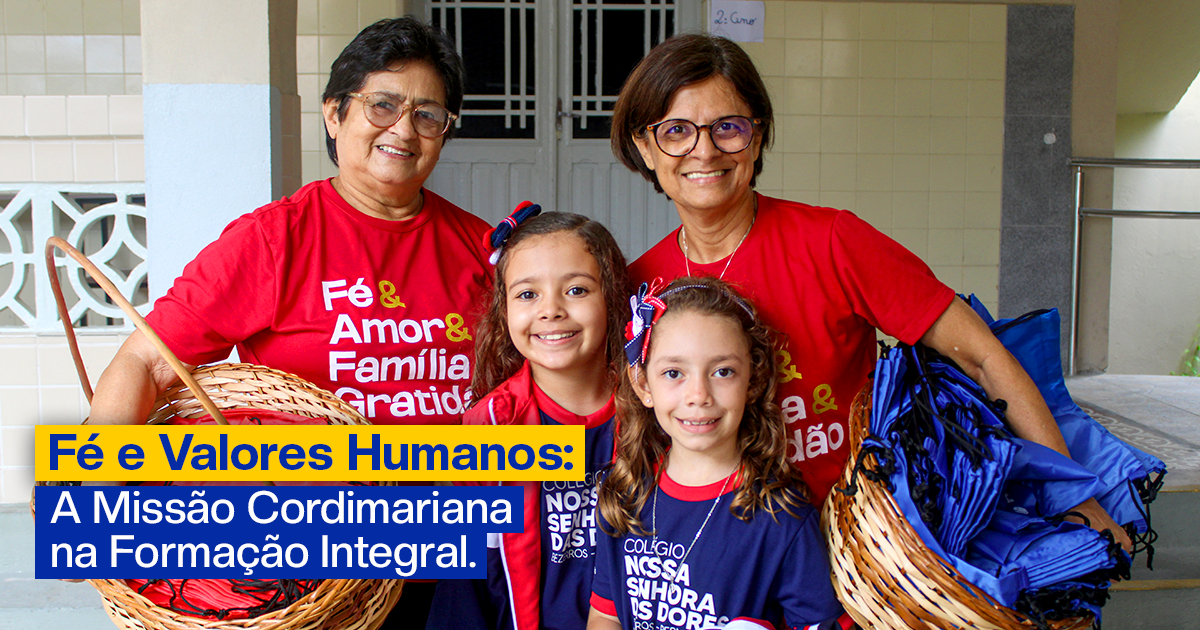 Fé e Valores Humanos: A Missão Cordimariana na Formação Integral
